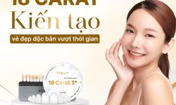 18 Carat tự tin kiến tạo nụ cười độc bản